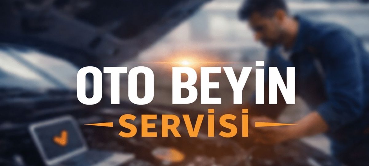 Oto Beyin Servisi
